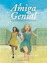 A Amiga Genial — O Romance Gráfico by Chiara Lagani