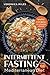 Intermittent Fasting and th...