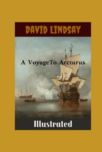 A Voyage To Arcturus Illustrated