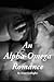 An Alpha-Omega Romance Romance Novel For Adult by Demi Gallagher