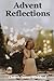 Advent Reflections