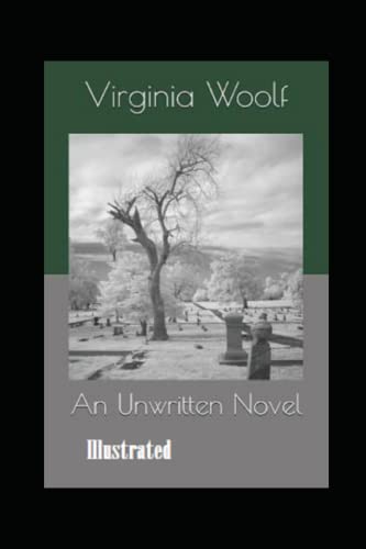 An Unwritten Novel Illustrated