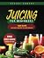 Juicing for Beginners: 1200...
