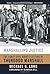 Marshalling Justice: The Ea...
