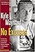 No Excuses by Kyle Maynard