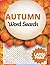 Relaxing, Fun Autumn Search Word Puzzle Book for Adults and S... by Pine Tree