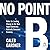 No Point B: Rules for Leading Change in the New Hyper-Connected, Radically Conscious Economy