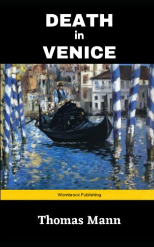 Death in Venice: A classic novella on the transience of life