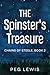 The Spinster's Treasure: A ...