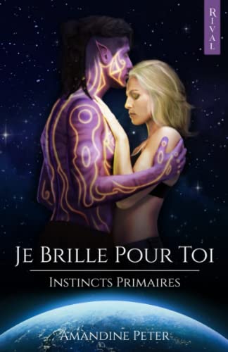 Je Brille Pour Toi (Instincts Primaires)