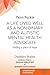 A Life Lived Well as a Non-binary and Autistic Mental Health Advocate: Finding a Place of Hope (Disability Studies)