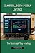 DAY TRADING FOR A LIVING: T...