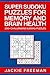 Super Sudoku Puzzles for Memory and Brain Health 200+ Challenging Sudoku Puzzles for Seniors
