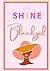 Shine Black Girl