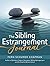 The Sibling Estrangement Journal: A guided exploration of your experience through writing