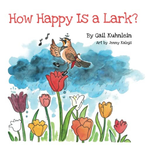 How Happy Is a Lark? (Paperback)
