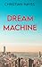 Dream Machine