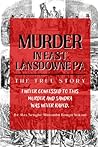 MURDER IN EAST LANSDOWNE PA: The True Story: “I never confessed to this murder and Sandra was never raped.”