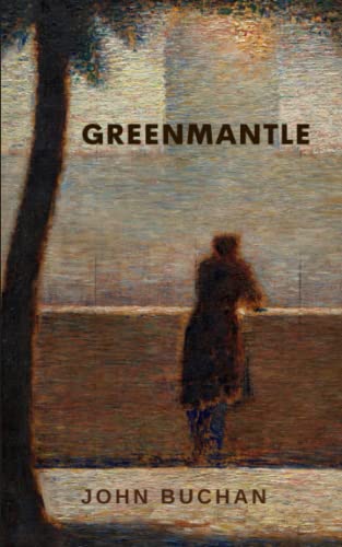 Greenmantle: The 1916 Espionage Classic