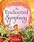 The Enchanted Symphony