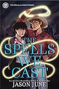 The Spells We Cast (The Spells We Cast #1)