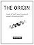 The Origin: A guide for YOU...