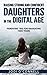 Raising a Strong and Confident Daughter in the digital age: Parenting tips for navigating teen years