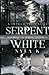 Serpent In White: A Twisted Tales Novel