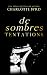 De Sombres Tentations (De Sombres Intentions) (French Edition)