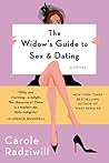 The Widow's Guide to Sex and Dating: A Novel