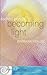 Sacred Bonds: Becoming Ligh...