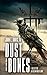 Of Dust and Bones: A Tale o...