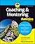 Coaching & Mentoring For Dummies