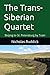 The Trans-Siberian Quartet by Nicholas Ruddick