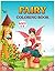 FAIRY COLORING BOOK: FAIRY ...