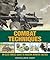 Combat Techniques: An Elite Forces Guide to Modern Infantry Tactics