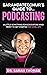 Sarahdateechur’s Guide to Podcasting: A little something for educators who want to get started (or level up) (Sarahdateechur’s Guide to…)