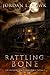 Rattling Bone (OutFoxing the Paranormal)