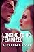 Longing To Be Feminized
