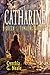 Catharine, Queen of the Tumbling Waters by Cynthia G. Neale Catharine, Queen of the Tumbling Waters by Cynthia G. Neale