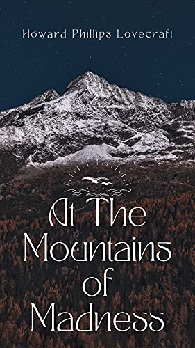 At The Mountains of Madness: H.P Lovecraft