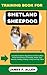 TRAINING BOOK FOR SHETLAND ...