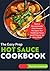 The Easy Prep Hot Sauce Cookbook: Spicy Homemade Hot Sauce Recipes for Adding Heat and Flavor to Any Dish