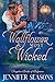 Wallflower Most Wicked (For...