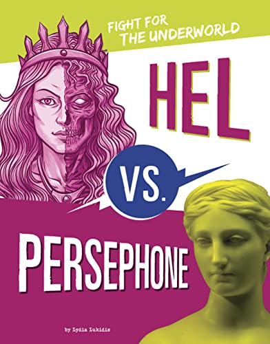 Hel Vs. Persephone: Fight for the Underworld (Mythology Matchups)