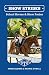 Show Strides 1: School Horses and Show Ponies
