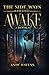 Awake (The Side Ways Book 1)