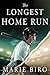 The Longest Home Run by Marie Biro