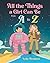 All the Things a Girl Can Be from A to Z by Lydia Thompson