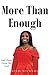 More Than Enough